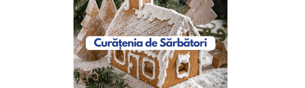 Curatenia de sarbatori