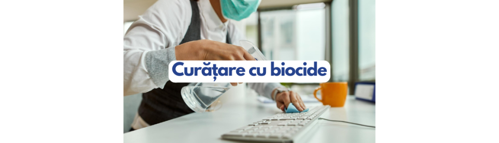 Curatarea cu biocide