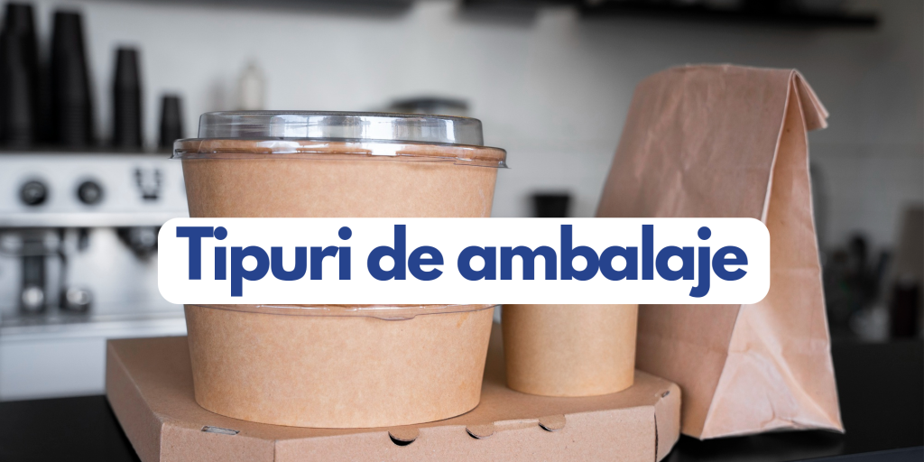 Tipuri de ambalaje