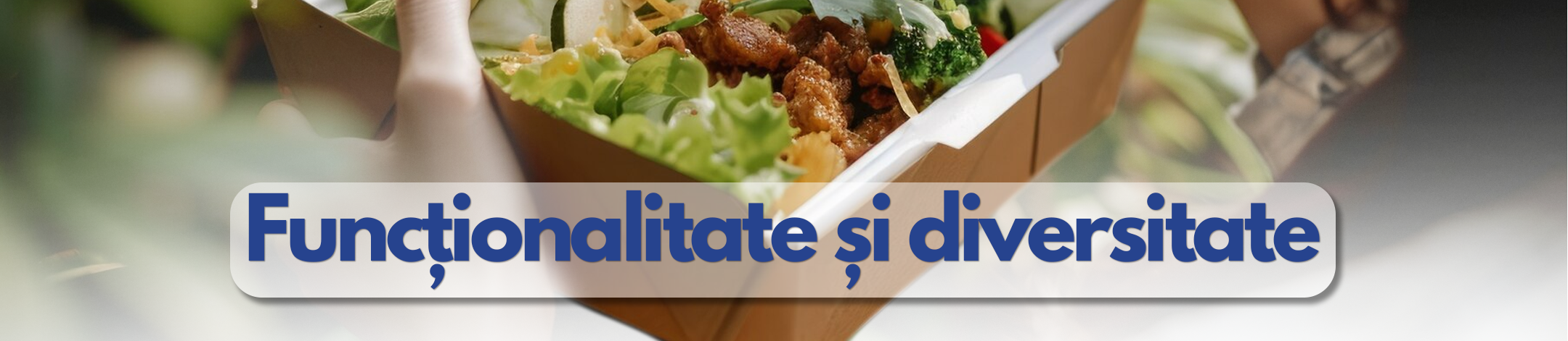 Importanta ambalajelor de unică folosință